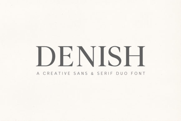 Denish: A Sophisticated Serif & Sans Serif Duo