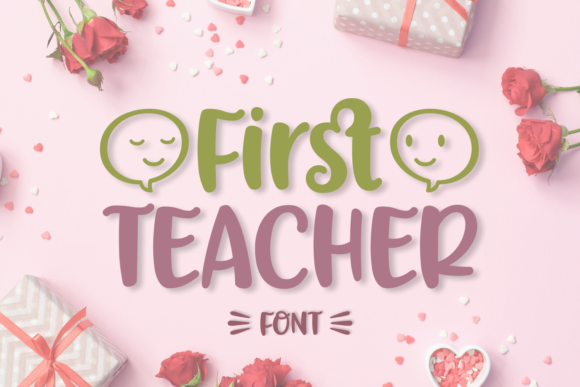 First Teacher: The Whimsical Font That Brings Playfulness to Professional Design