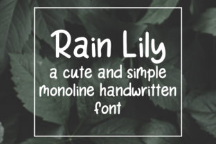 Rain Lily: A Friendly, Versatile Hand-Lettered Font for Everyday Design